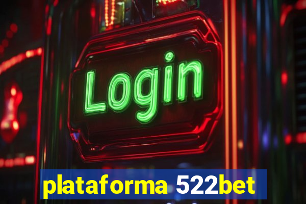 plataforma 522bet